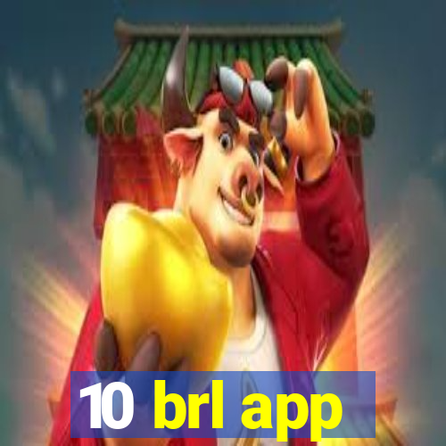 10 brl app